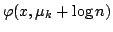 $\varphi(x,\mu_k+\log n)$