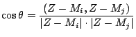 $\displaystyle \cos\theta =
\frac{ (Z-M_i,Z-M_j) }{ \vert Z-M_i\vert\cdot\vert Z-M_j\vert }
$