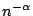 $ n^{-\alpha}$